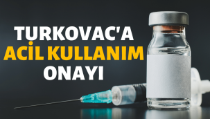 TURKOVAC için acil kullanım izni çıktı
