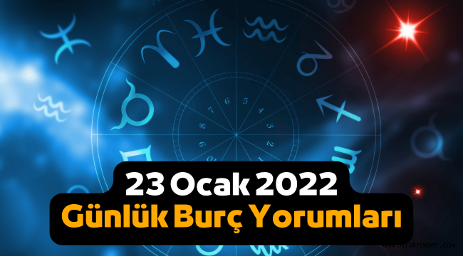 23 Ocak günlük burç yorumları 2022, 23 Ocak hangi burç?