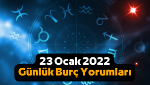 23 Ocak günlük burç yorumları 2022, 23 Ocak hangi burç?