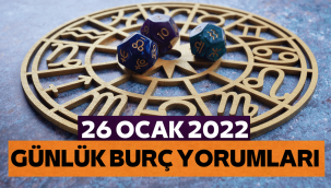 26 Ocak günlük burç yorumları 2022, 26 Ocak hangi burç?