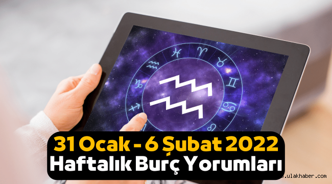 31 Ocak – 6 Şubat 2022 haftalık burç yorumları