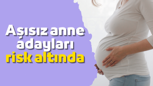 Aşısız anne adaylarına Omicron uyarısı