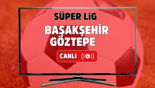 Basaksehir Goztepe canli mac izle