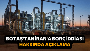 BOTAŞ'tan doğal gaz borcu açıklaması
