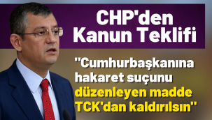 CHP, Cumhurbaşkanı'na hakaret suçuna ilişkin maddenin kaldırılmasını isteyecek