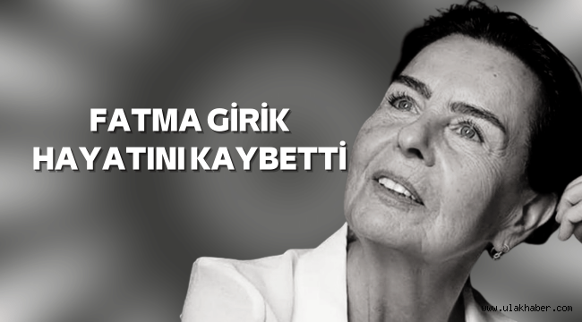 Fatma Girik resimleri - Fatma Girik vefat 