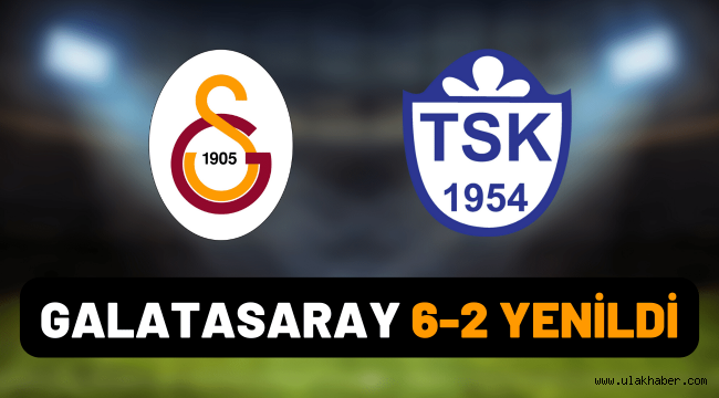 Galatasaray: 2 - Tuzlaspor: 6 maç özeti ve golleri izle