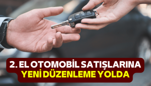 İkinci el otomobil satışlarına yeni düzenleme geliyor