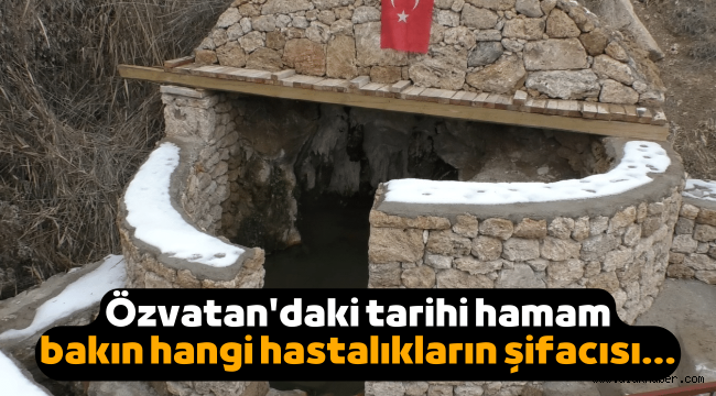 Kayseri'nin Özvatan ilçesindeki tarihi hamam hastalara şifa dağıtıyor
