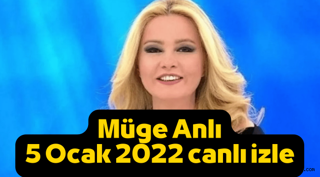 Müge Anlı 5 Ocak 2022 Çarşamba canlı full tek parça ATV Youtube izle