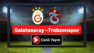 Trabzonspor Galatasaray maçı canlı izle 