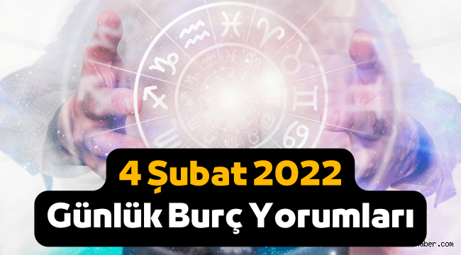 4 Şubat günlük burç yorumları 2022, 4 Şubat hangi burç, neler bekliyor?