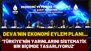 Ali Babacan, DEVA Partisi'nin ekonomi eylem planını açıkladı