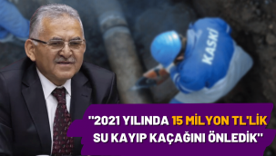 Başkan Büyükkılıç: 15 milyon TL'lik su kayıp kaçağını önledik