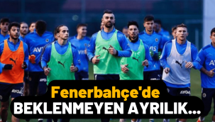 Fenerbahçe'de beklenmeyen ayrılık