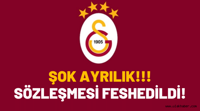 Galatasaray'a şok ayrılık! Sözleşmesi feshedildi!