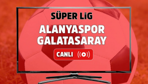 Galatasaray Alanyaspor canli mac izle