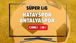 Hatayspor Antalyaspor canli mac izle HD