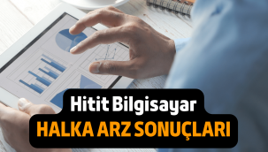 Hitit Bilgisayar halka arz sonuçları, borsada ne zaman işlem görecek?
