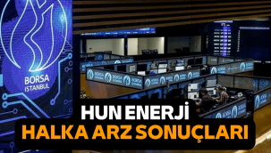 Hun Yenilenebilir Enerji (HUNER) halka arz sonuçları açıklandı, borsada ne zaman işlem görecek?