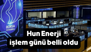 Hun Yenilenebilir Enerji'nin (HUNER) borsada ilk işlem günü belli oldu