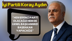 İYİ Partili Koray Aydın'dan dikkat çeken açıklamalar