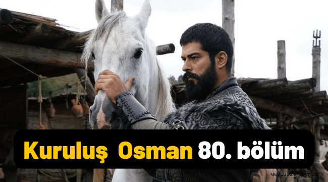 Kuruluş Osman 80. bölüm izle tek parça full ATV Youtube
