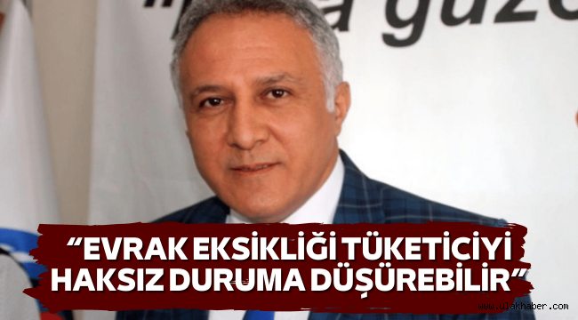 Mahmut Şahin: Tüketici aleyhine verilen yüzde 90 karar, evrak eksikliğinden