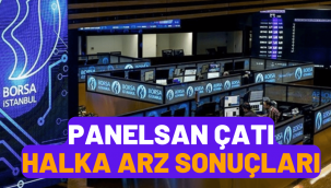 Panelsan Çatı (PNLSN) halka arz sonuçları açıklandı, borsada ne zaman işlem görecek?