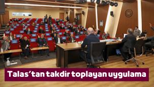 Talas'ta 'yuvalar daha sıcak' olacak