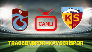 Trabzonspor Kayserispor canli