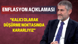 Bakan Nebati'den enflasyon açıklaması
