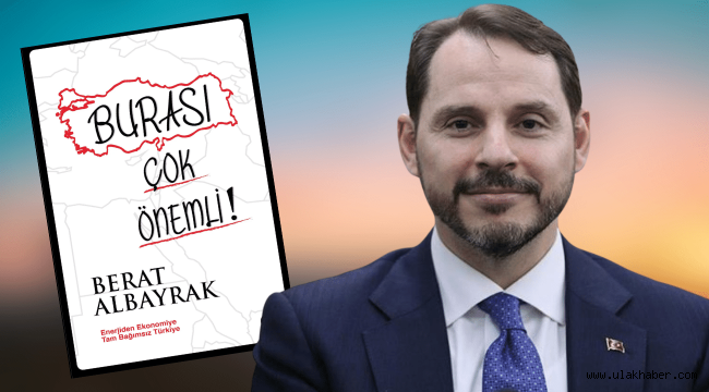 Berat Albayrak'ın kitabı duyuruldu: Burası Çok Önemli