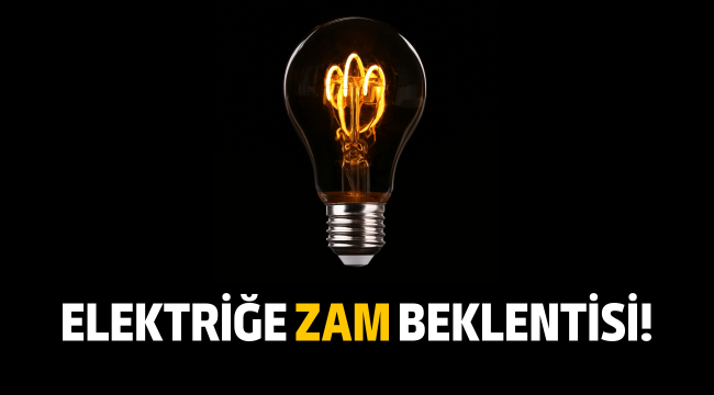 Elektriğe nisan ayında yüksek zam bekleniyor!