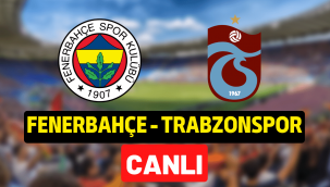 Fenerbahce Trabzon canli izle