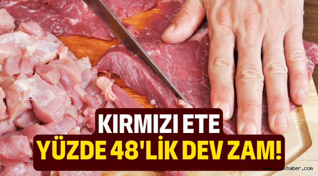 Kırmızı ete dev zam geldi!