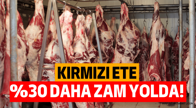 Kırmızı ete yüzde 30 zam beklentisi!