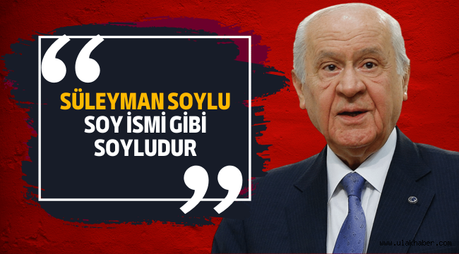 MHP lideri Bahçeli, Bakan Soylu'ya destek verdi