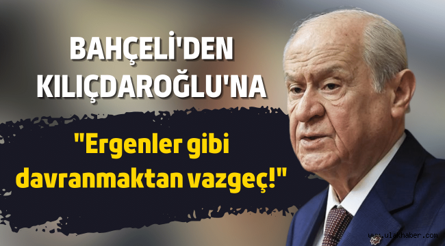 MHP Lideri Devlet Bahçeli'den Kılıçdaroğlu'na sert sözler!