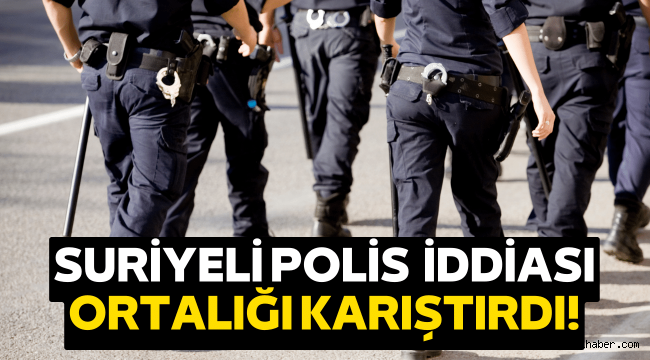 Suriyeliler polis mi oluyor? Bakanlık'tan açıklama geldi!