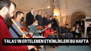 Talas Belediyesi haftaya bir konser, bir sergi ile damga vuracak