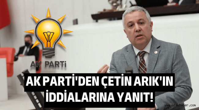 Ak Parti Kayseri İl Başkanlığı'ndan CHP'li Çetin Arık'a yanıt gecikmedi