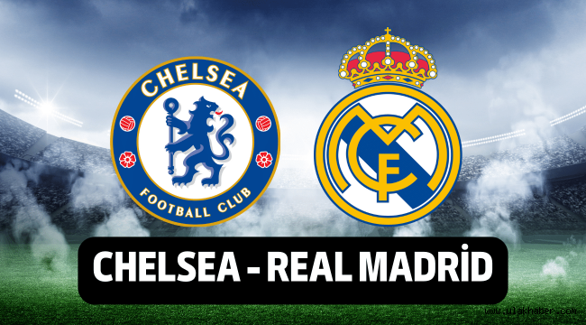 Chelsea Real Madrid EXXEN Spor justin tv taraftarium24 selçuksports canlı maç izle
