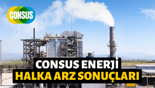 Consus Enerji halka arz sonuçları, borsada ne zaman işleme başlayacak?