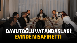 Davutoğlu vatandaşlara evinde iftar verdi