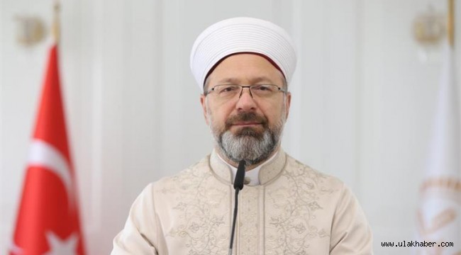 Diyanet İşleri Başkanı Ali Erbaş'tan Ramazan ayı mesajı