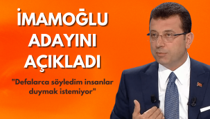 Ekrem İmamoğlu, kendi cumhurbaşkanı adayını açıkladı
