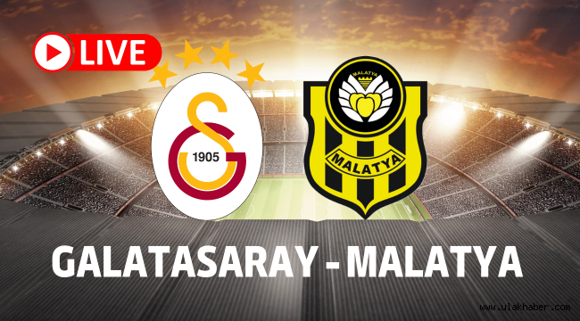 Galatasaray Malatyaspor canli izle