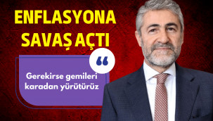 Hazine ve Maliye Bakanı Nureddin Nebati, enflasyona savaş açtı