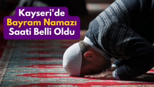 Kayseri'de bayram namazı saat kaçta 2022?